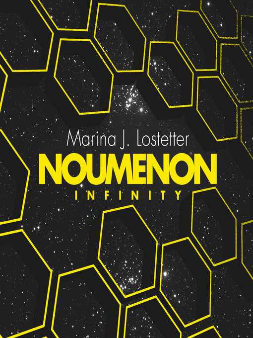 Title details for Noumenon Infinity by Marina J. Lostetter - Available